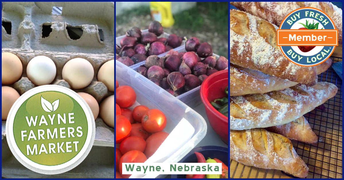 Wayne Farmers Market Buy Fresh Buy Local® Nebraska